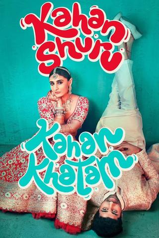 Kahan Shuru Kahan Khatam poster