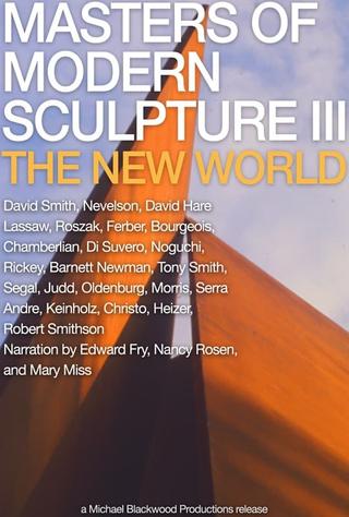 Masters of Modern Sculpture Part III: The New World poster
