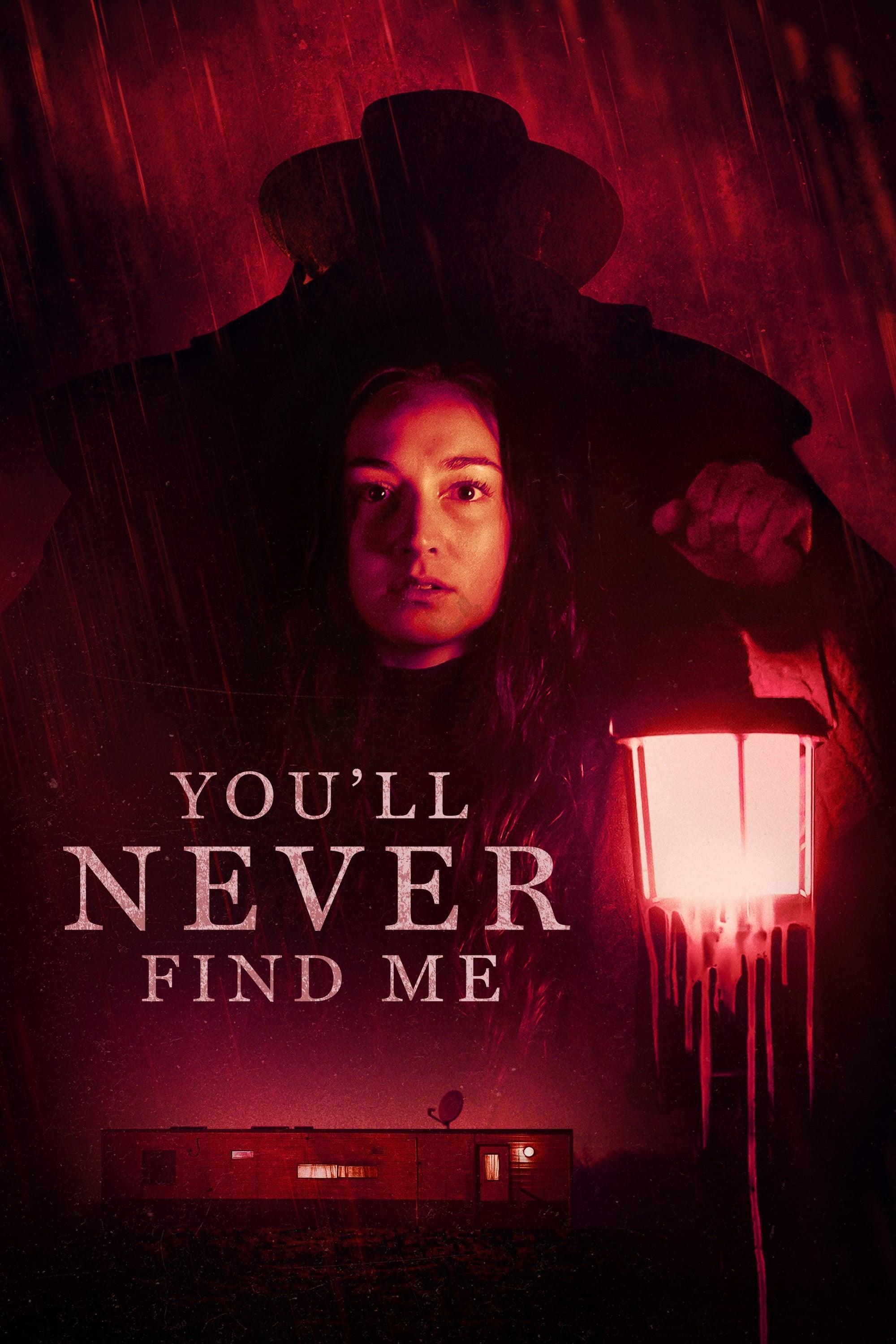 You'll Never Find Me poster