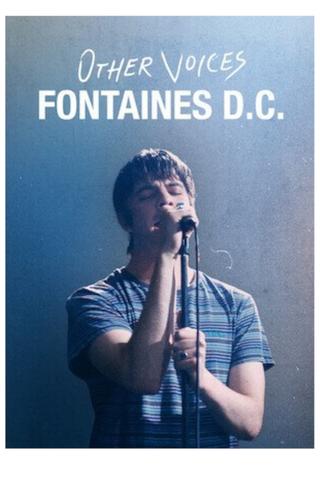 Other Voices: Fontaines D.C. Live At Kilmainham Gaol poster