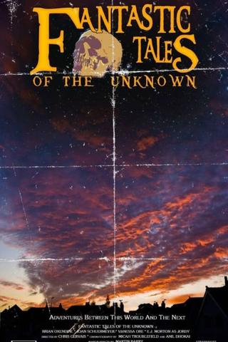 Fantastic Tales Of The Unknown: The Movie poster