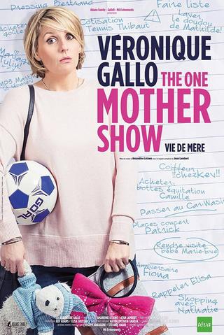 Véronique Gallo - The One Mother Show poster
