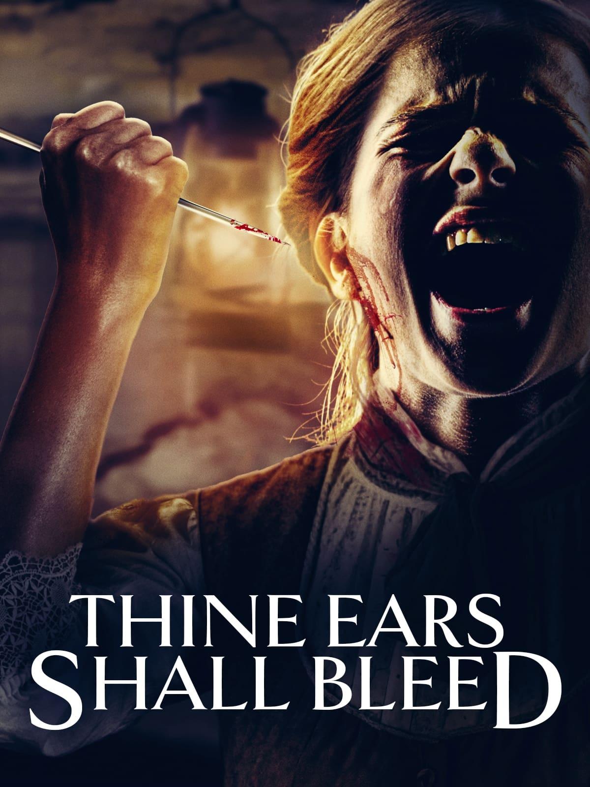 Thine Ears Shall Bleed poster