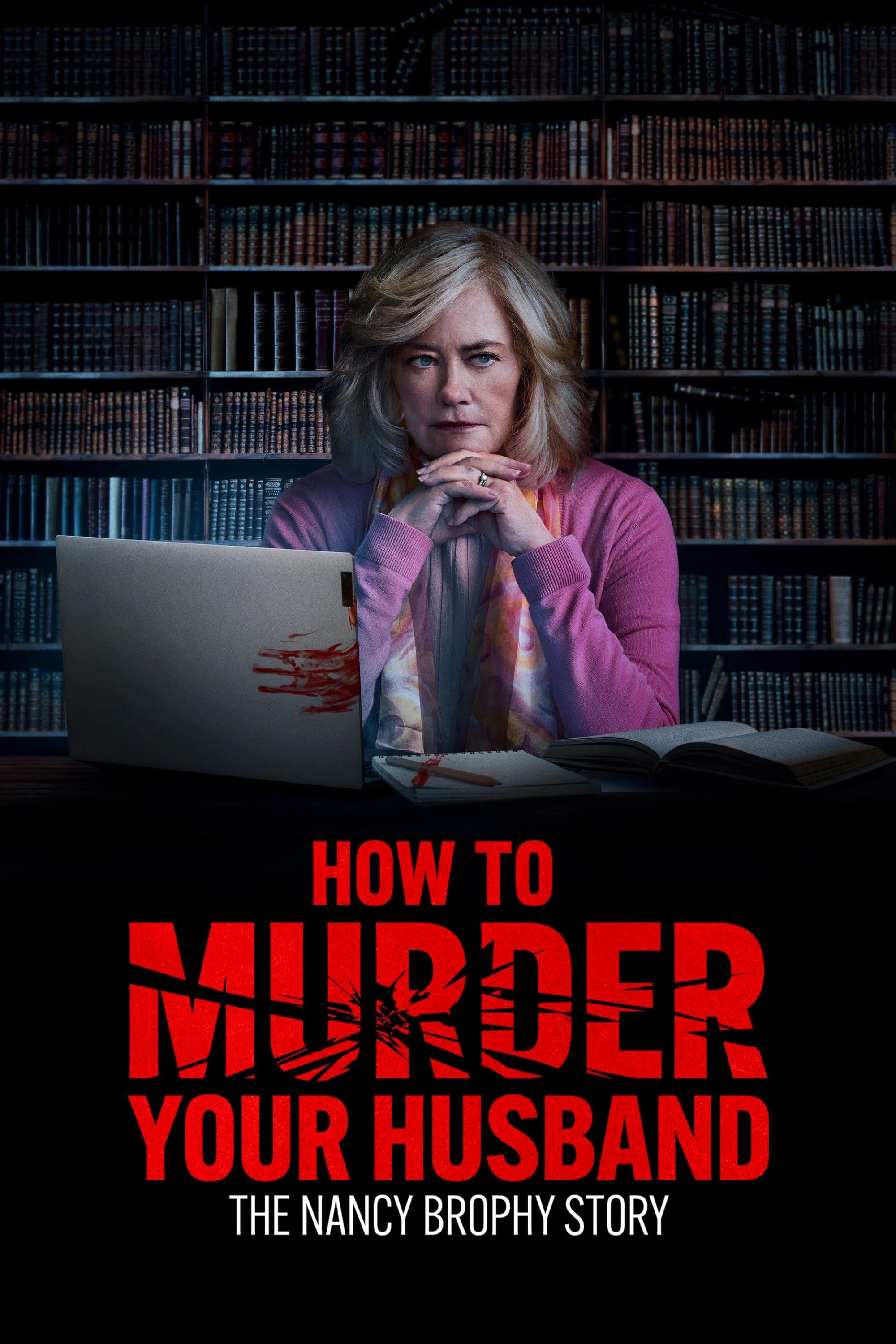 How to Murder Your Husband: The Nancy Brophy Story poster