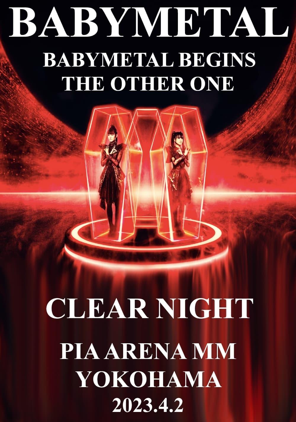 BABYMETAL BEGINS - THE OTHER ONE - "CLEAR NIGHT" poster