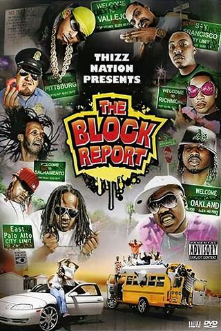Thizz Nation Presents - The Block Report poster