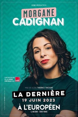 Morgane Cadignan : À L'Européen de Paris poster