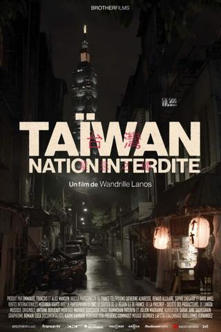 Taïwan, nation interdite poster