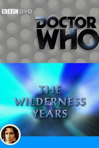 The Wilderness Years poster