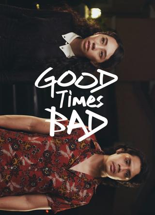 Good Times Bad poster