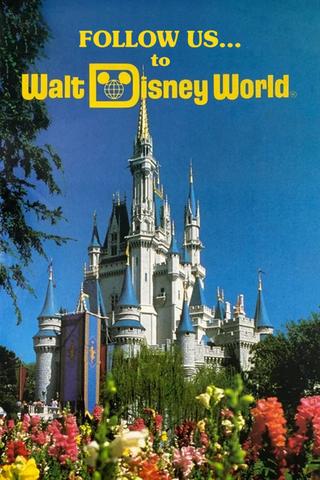 Follow Us…to Walt Disney World poster