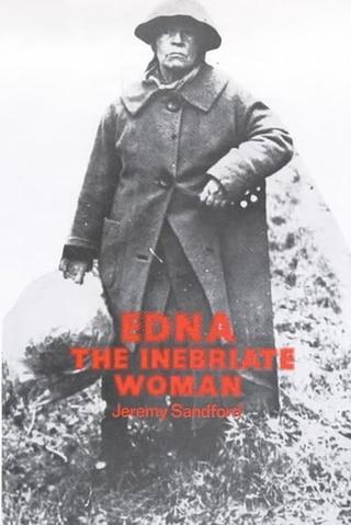 Edna: The Inebriate Woman poster