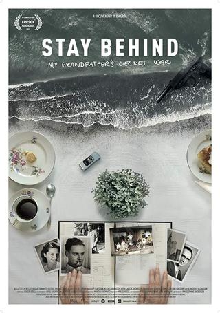 Stay Behind: My Grandfather's Secret War poster