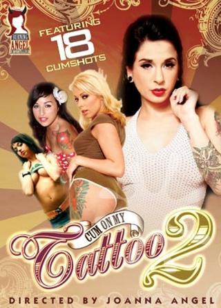 Cum on My Tattoo 2 poster