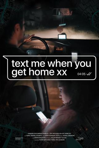 Text me when you get home xx poster