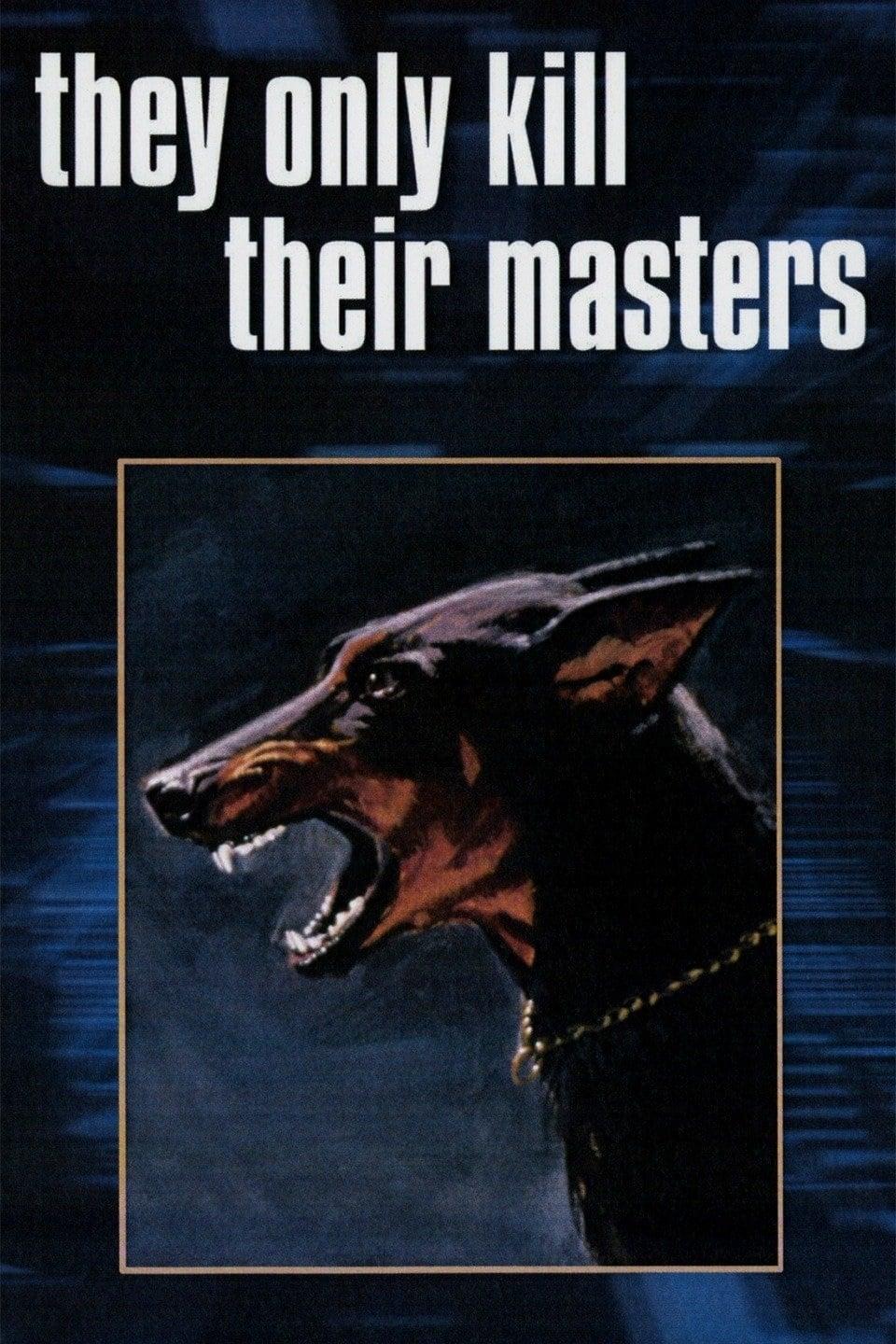 They Only Kill Their Masters poster