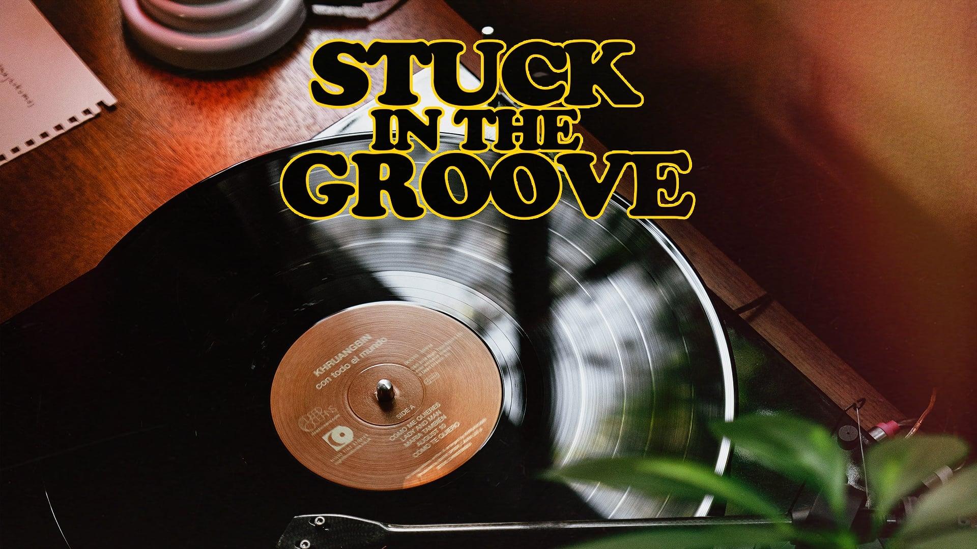 Stuck in the Groove backdrop