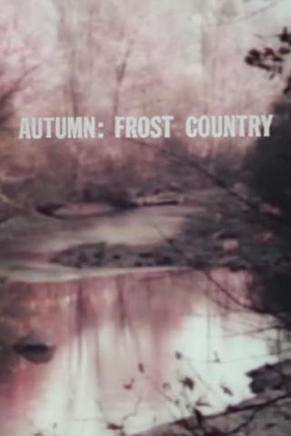 Autumn: Frost Country poster