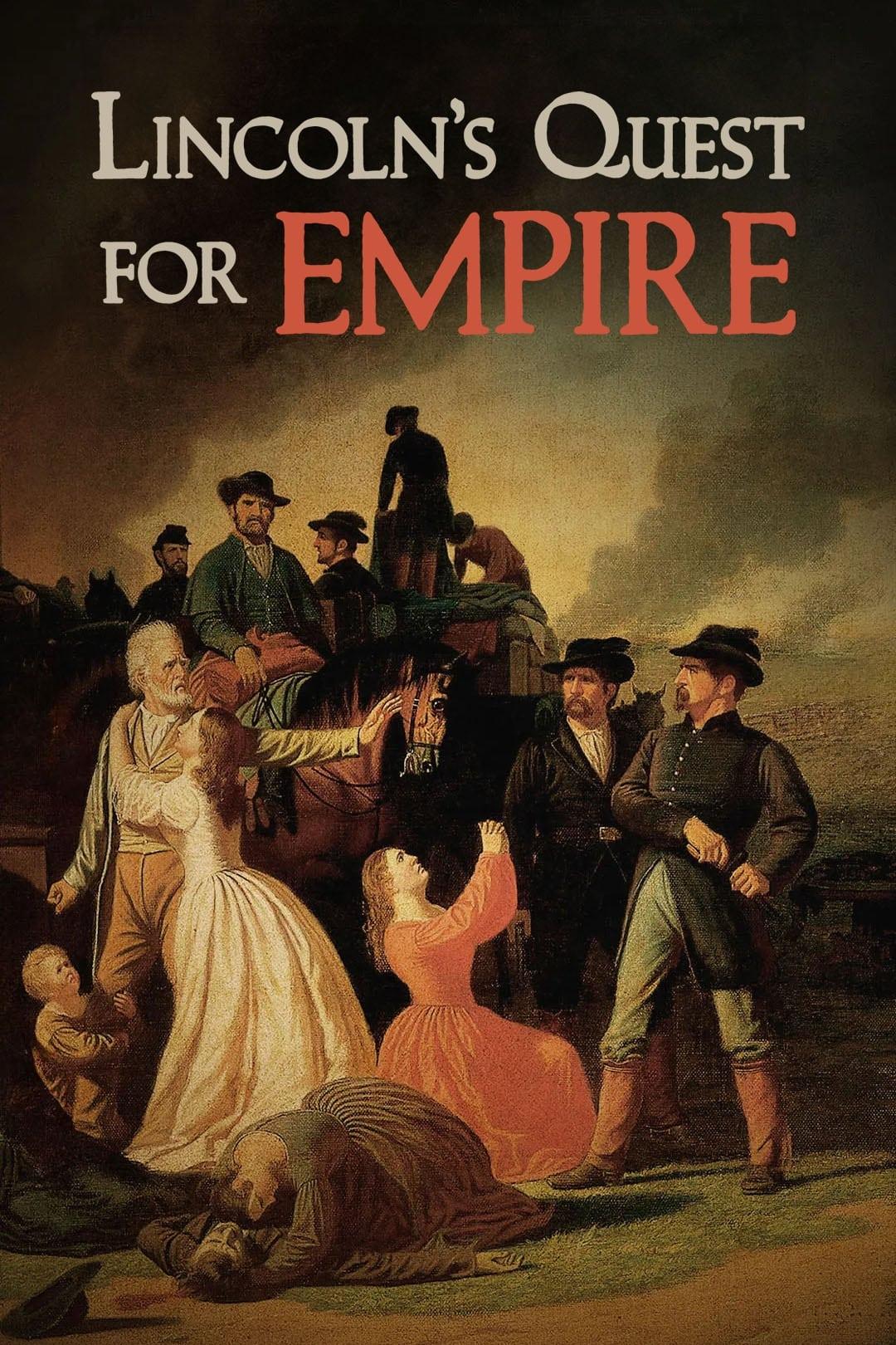 Lincoln's Quest for Empire poster