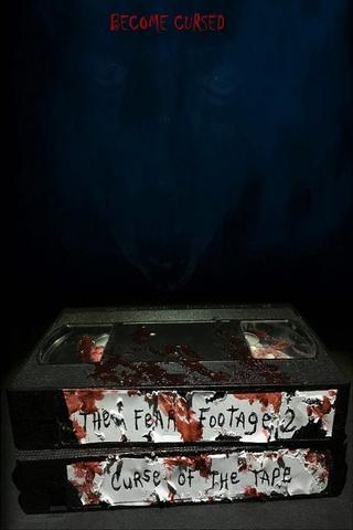 The Fear Footage 2: Curse of the Tape poster