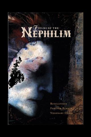 Fields of the Nephilim: Revelations + Forever Remain + Visionary Heads poster