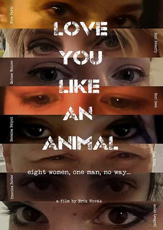 Love you like an animal poster
