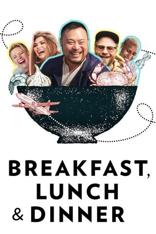 Breakfast, Lunch & Dinner poster