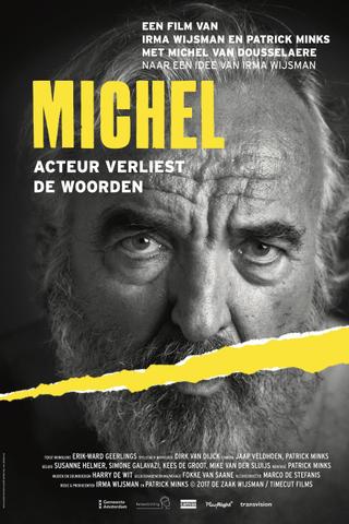 Michel, acteur verliest de woorden poster
