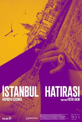 Crossing the Bridge: The Sound of Istanbul poster