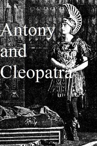 Antony and Cleopatra, a Love Story of the Noblest Roman and the Most Beautiful Egyptian poster