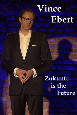 Zukunft is the Future poster