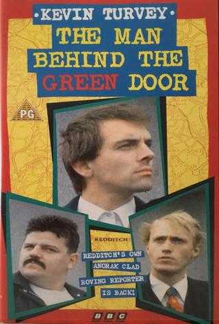 Kevin Turvey: The Man Behind the Green Door poster