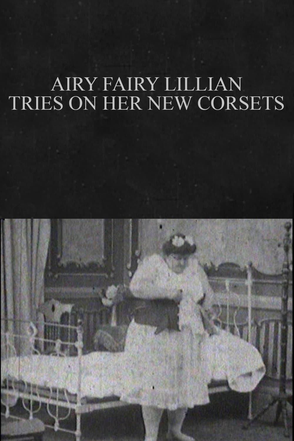 Airy Fairy Lillian Tries on Her New Corsets poster