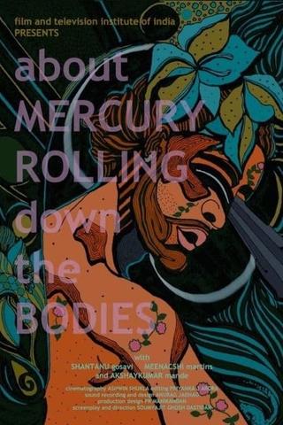 Taap - About Mercury Rolling Down the Bodies poster
