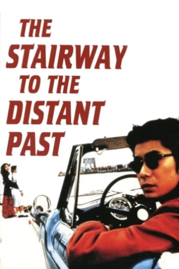 The Stairway to the Distant Past poster