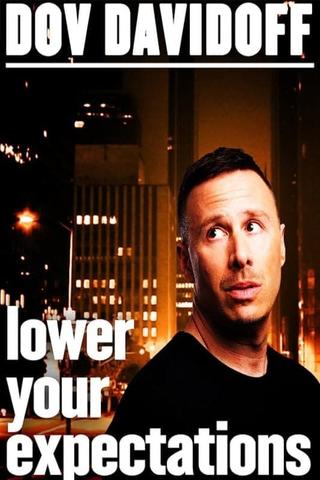 Dov Davidoff: Lower Your Expectations poster