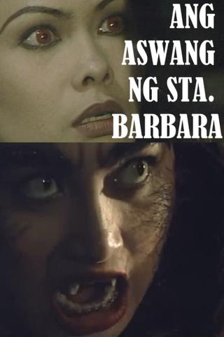 Aswang ng Santa Barbara poster