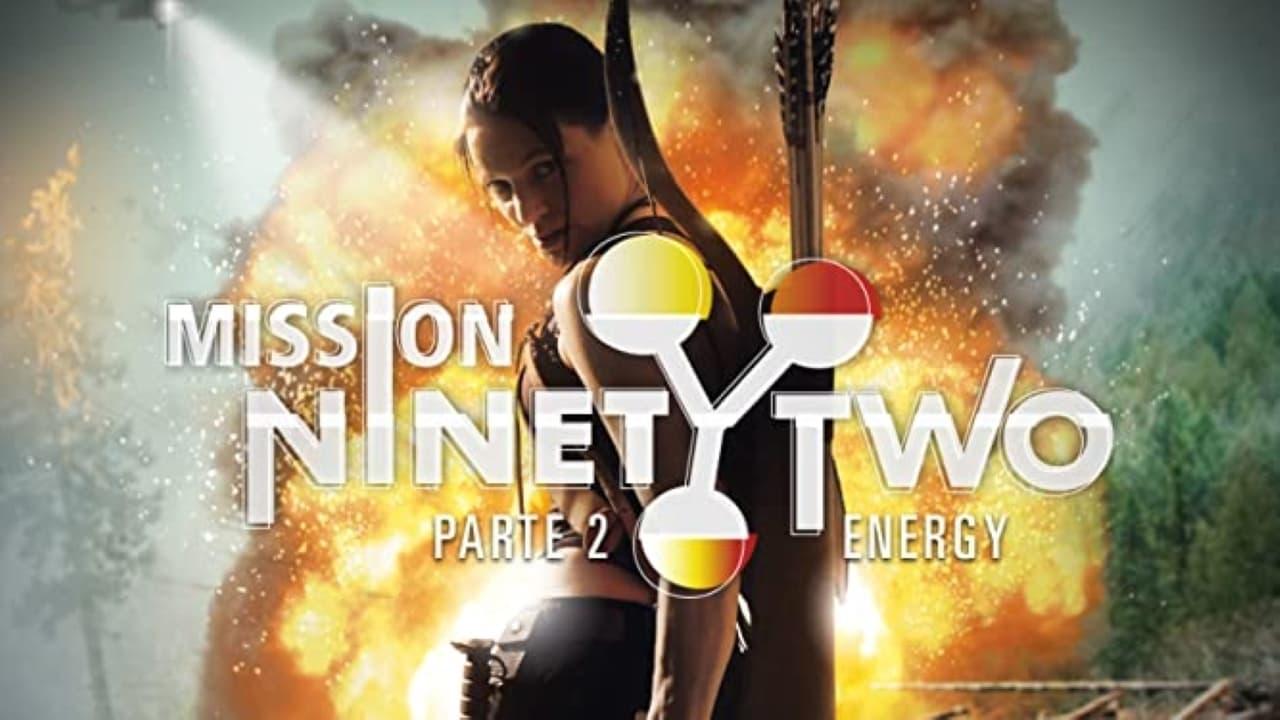 Mission NinetyTwo: Part II - Energy backdrop