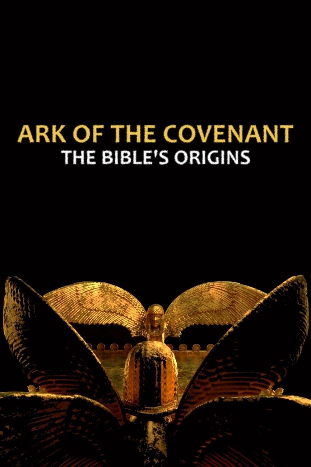 Ark of the Covenant: The Bible’s Origins poster