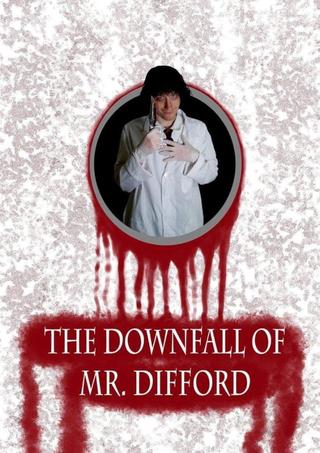 The Downfall of Mr. Difford poster