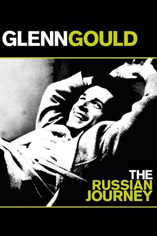 Glenn Gould: The Russian Journey poster