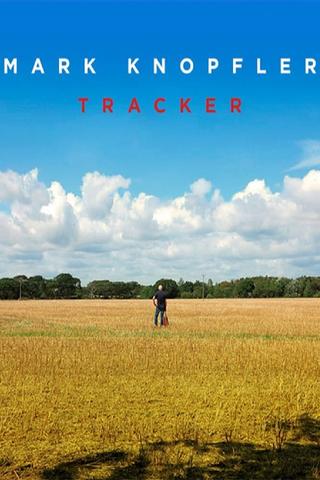 Mark Knopfler: Tracker - A Documentary poster