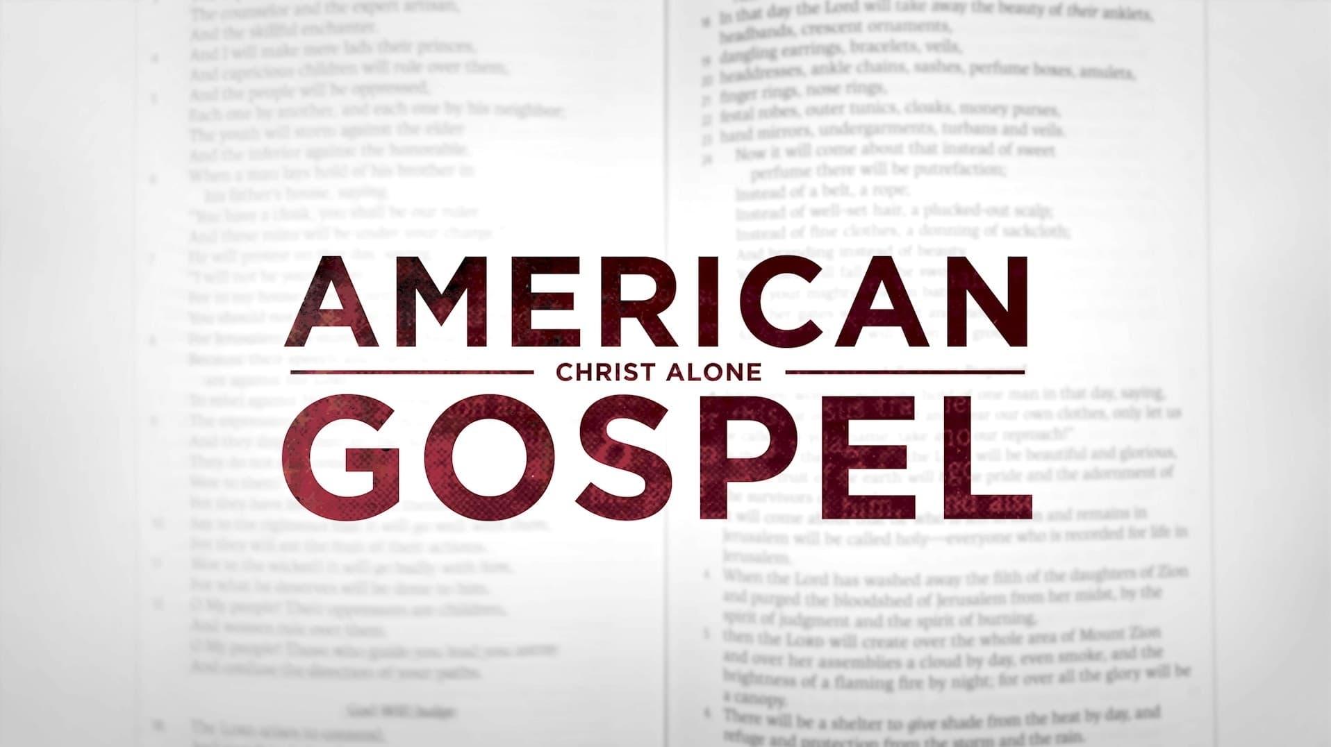 American Gospel: Christ Alone backdrop