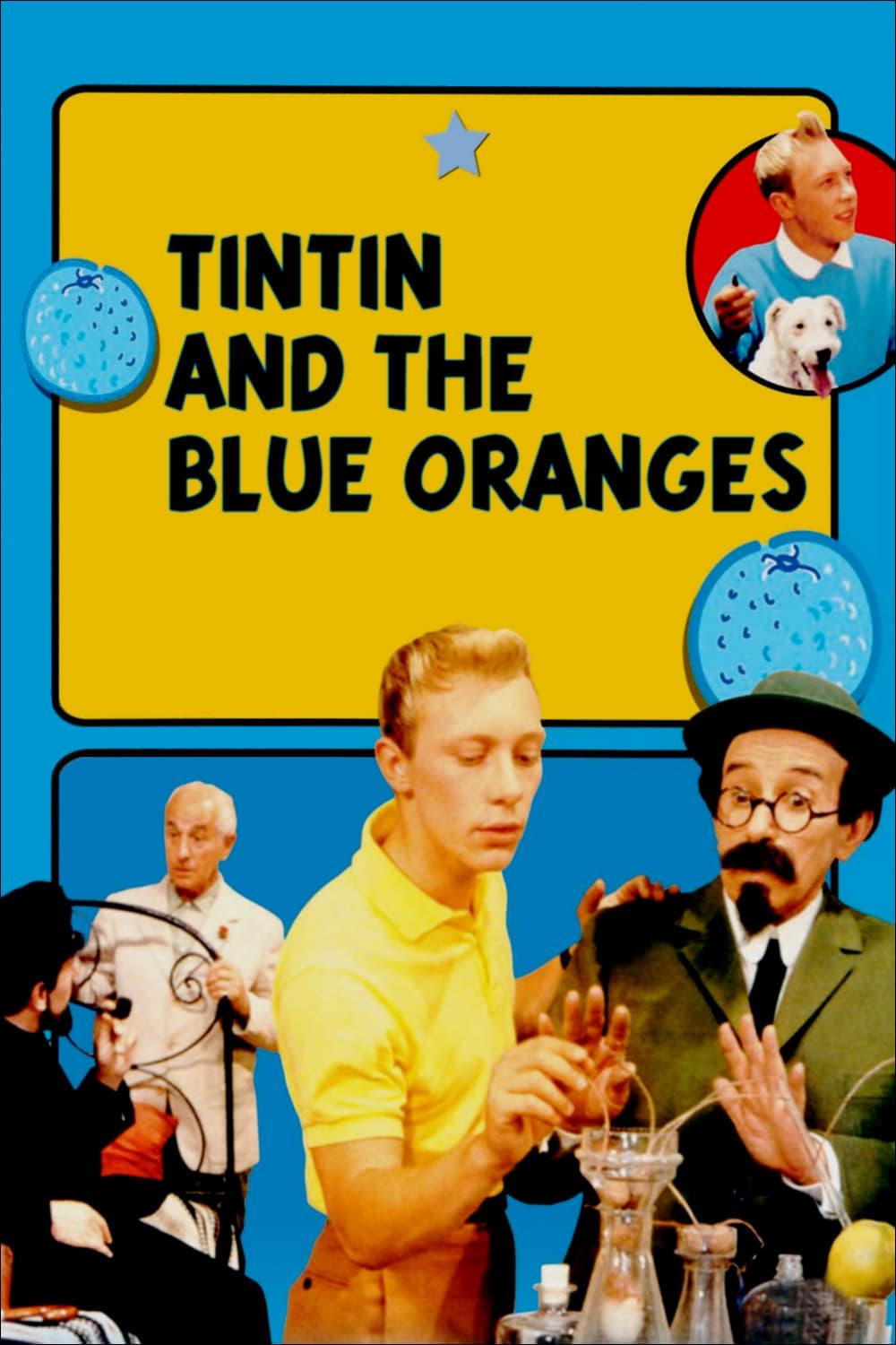 Tintin and the Blue Oranges poster