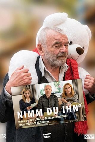 Nimm Du ihn poster