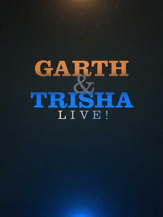 Garth & Trisha Live! poster