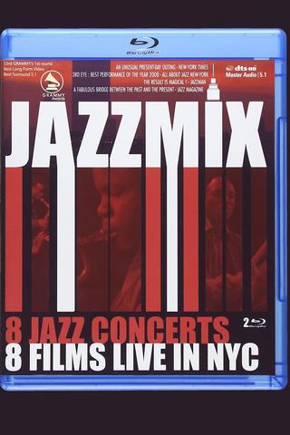 Jazz Mix - 8 Jazz Concerts Live in NYC poster