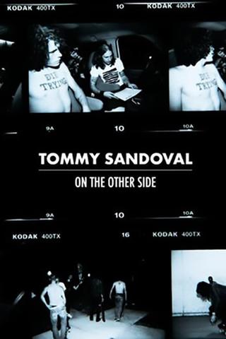 Tommy Sandoval: On The Other Side poster