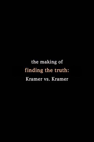Finding the Truth: The Making of 'Kramer vs. Kramer' poster