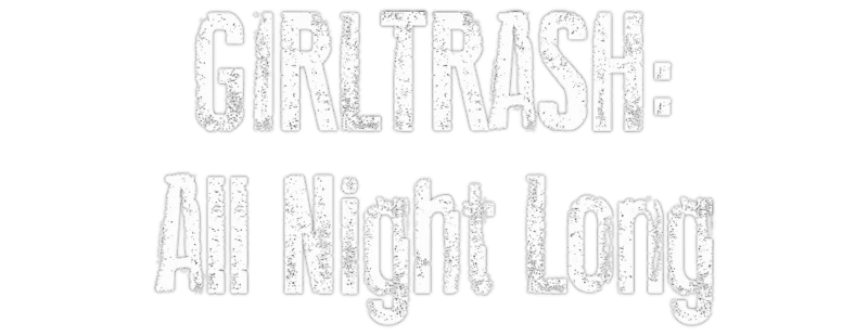 Girltrash: All Night Long logo